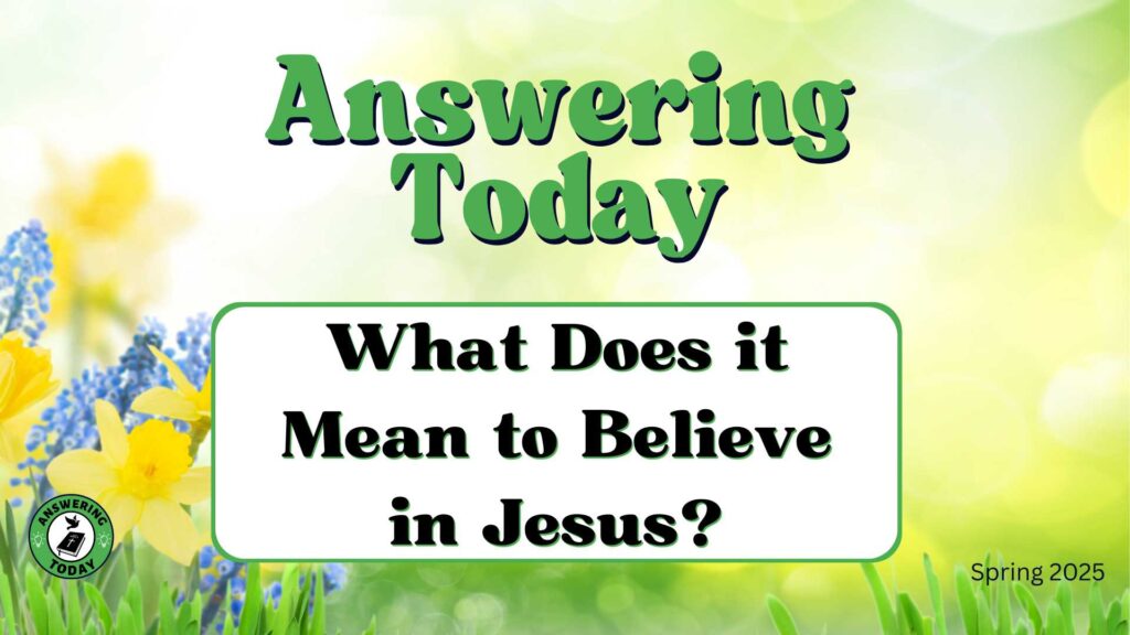 What Does it Mean to Believe in Jesus?