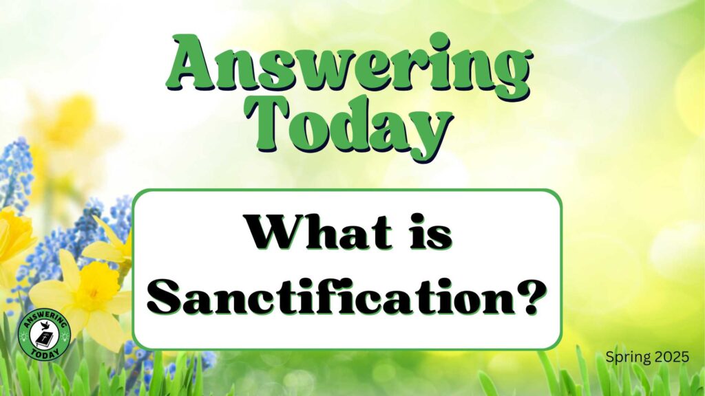 What is Sanctification?
