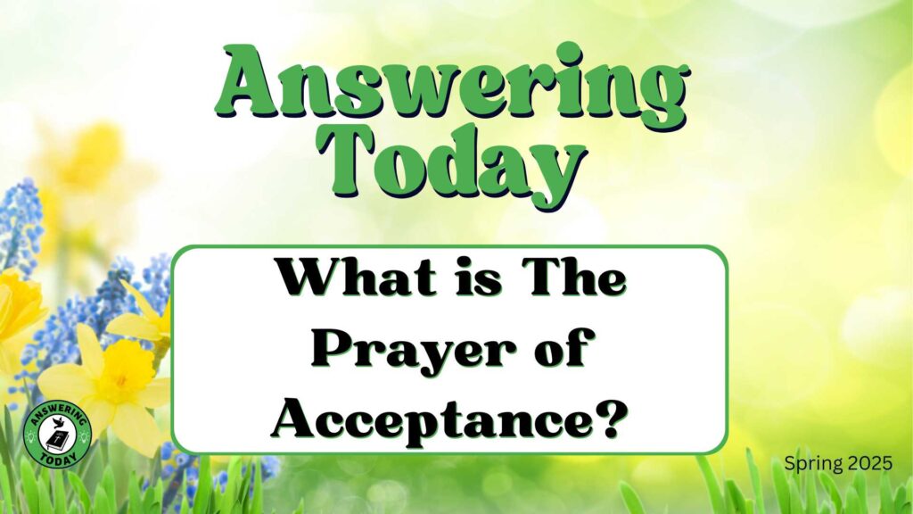 What is The Prayer of Acceptance?