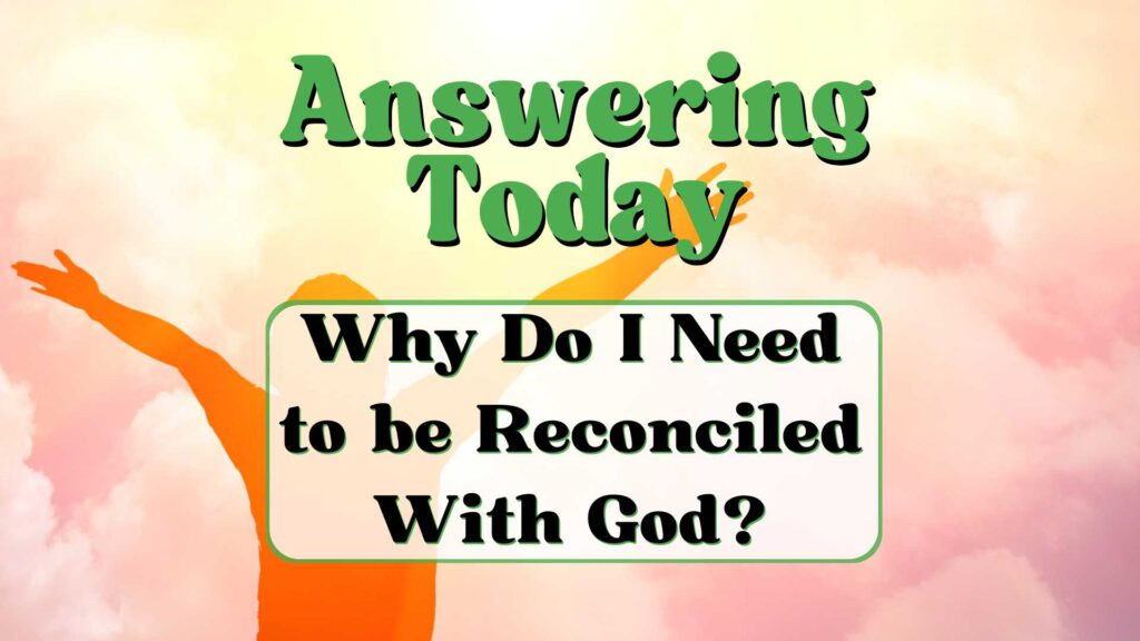 Be Reconciled With God 1024x576