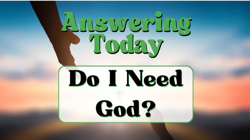 Do I Need God 1024x576
