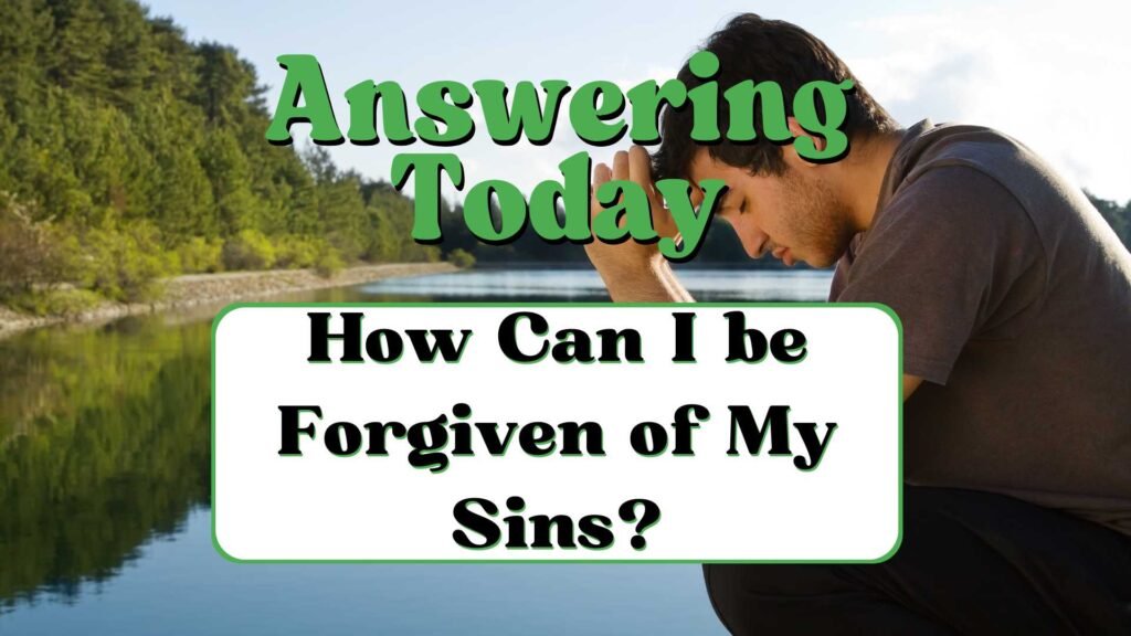 How Can I Be Forgiven 1024x576