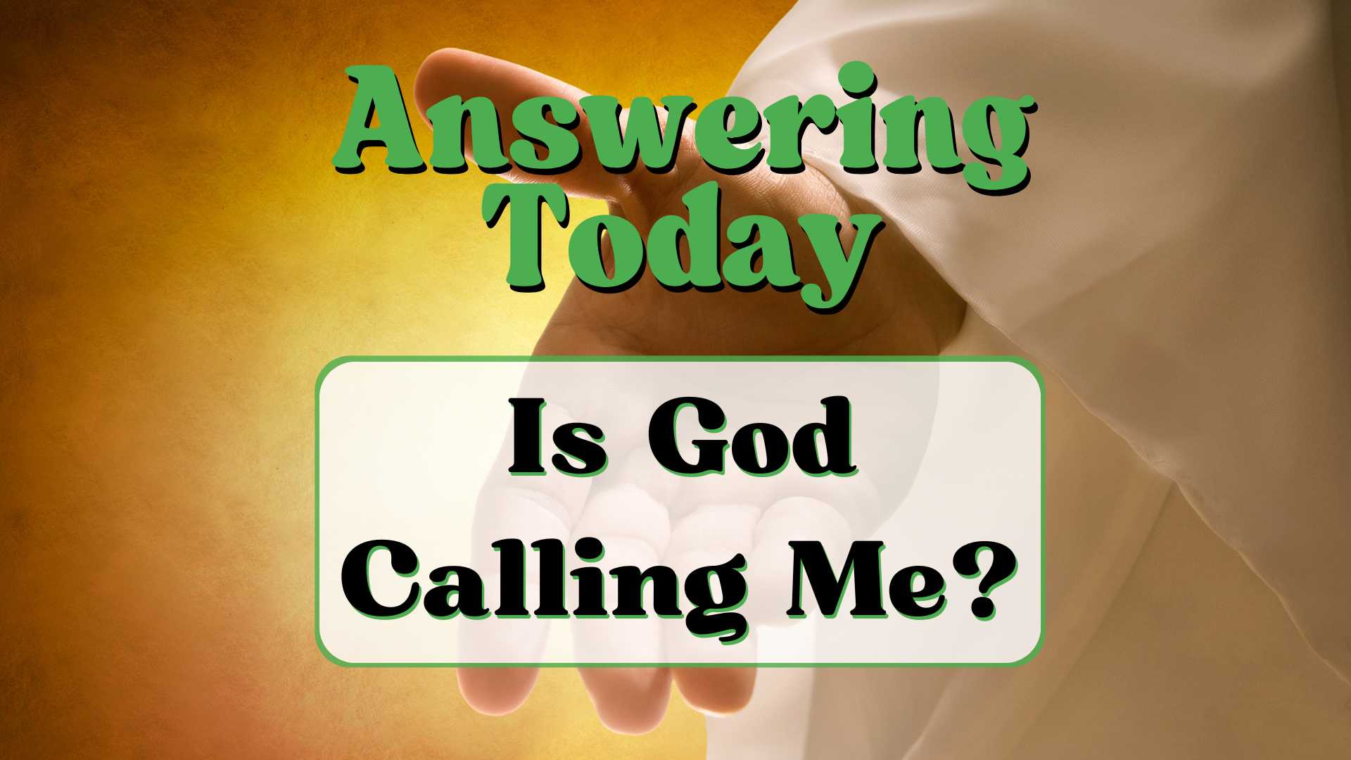 God Calling Me