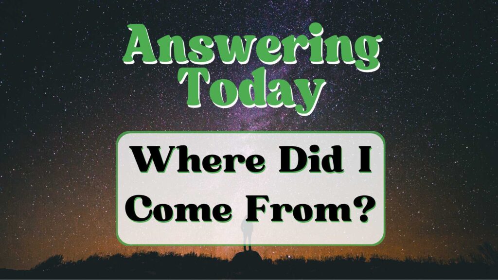 Where Did I Come From 1024x576